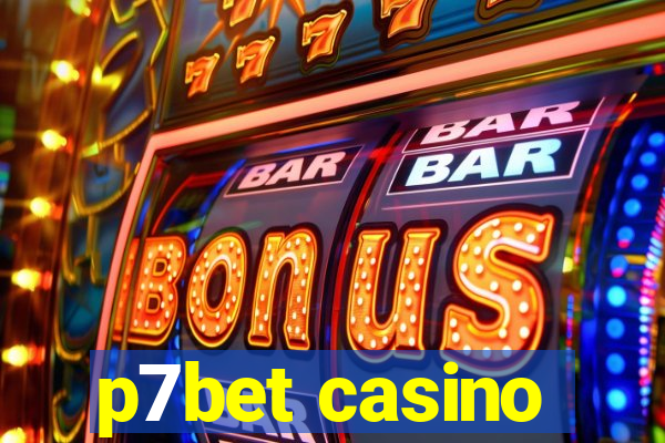 p7bet casino